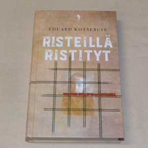 Eduard Kotšergin Risteillä ristityt